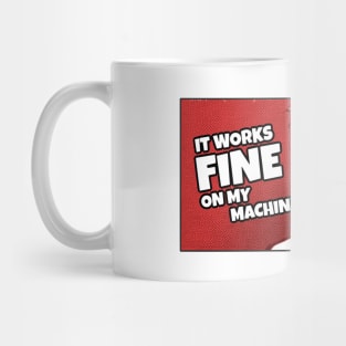 It works fine on my machine Mug